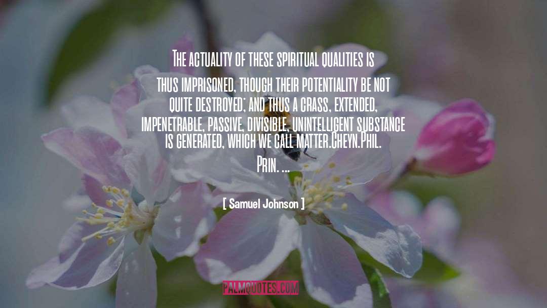 Potentiality quotes by Samuel Johnson