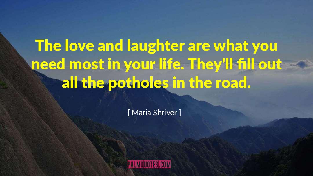 Potholes quotes by Maria Shriver