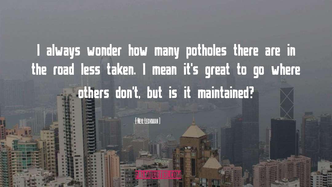 Potholes quotes by Neil Leckman