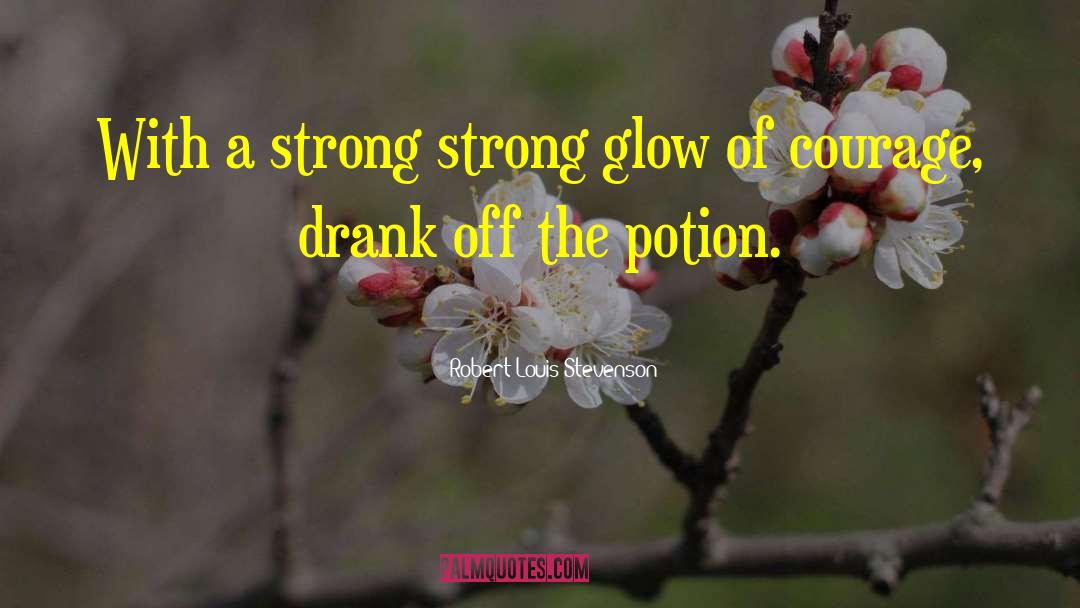 Potion quotes by Robert Louis Stevenson