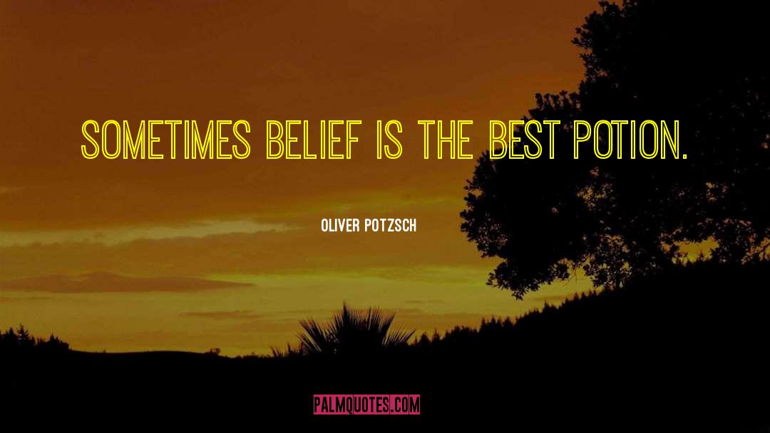 Potion quotes by Oliver Potzsch