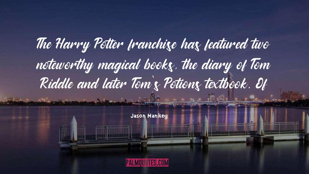 Potions quotes by Jason Mankey