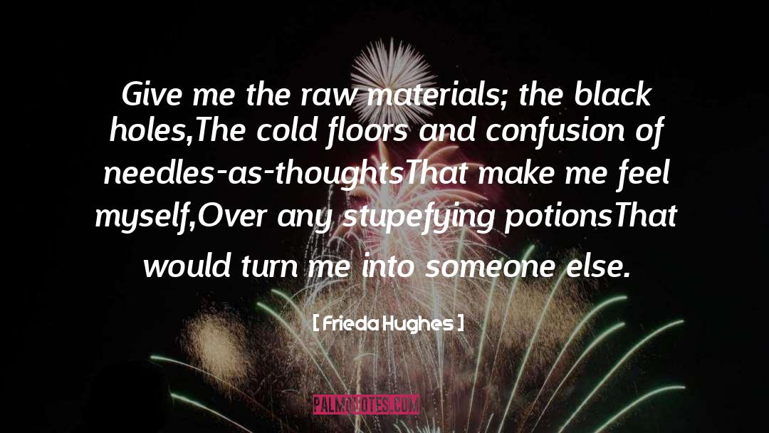 Potions quotes by Frieda Hughes