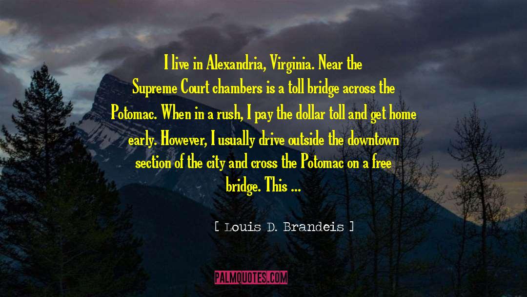 Potomac quotes by Louis D. Brandeis