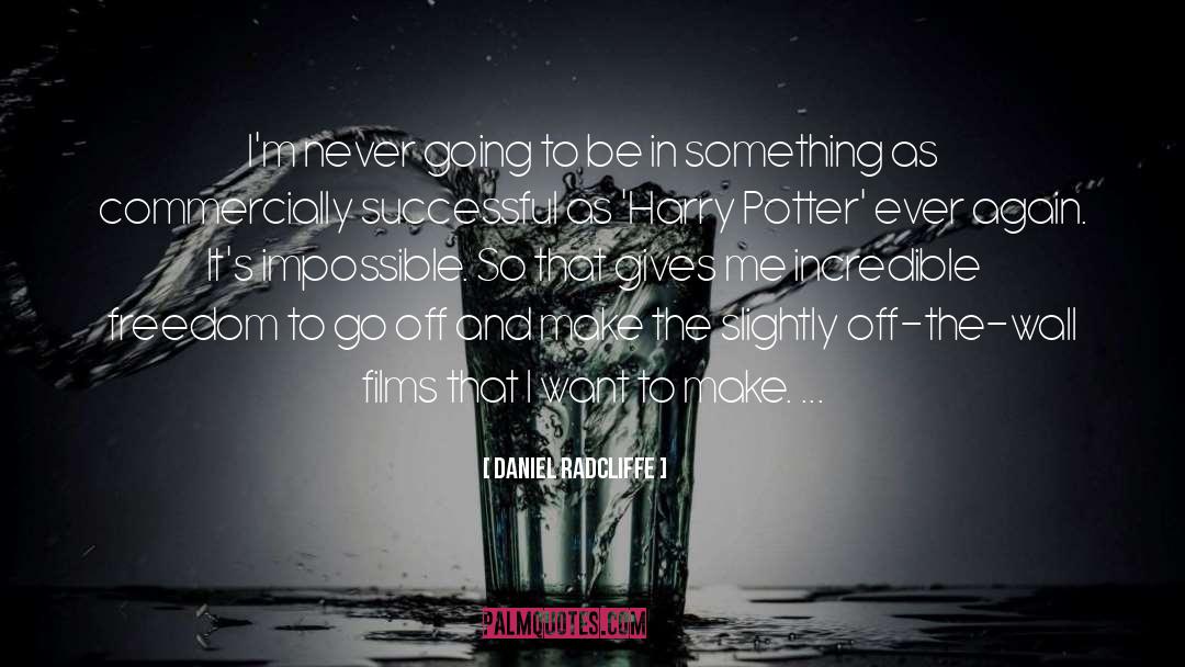 Potter quotes by Daniel Radcliffe