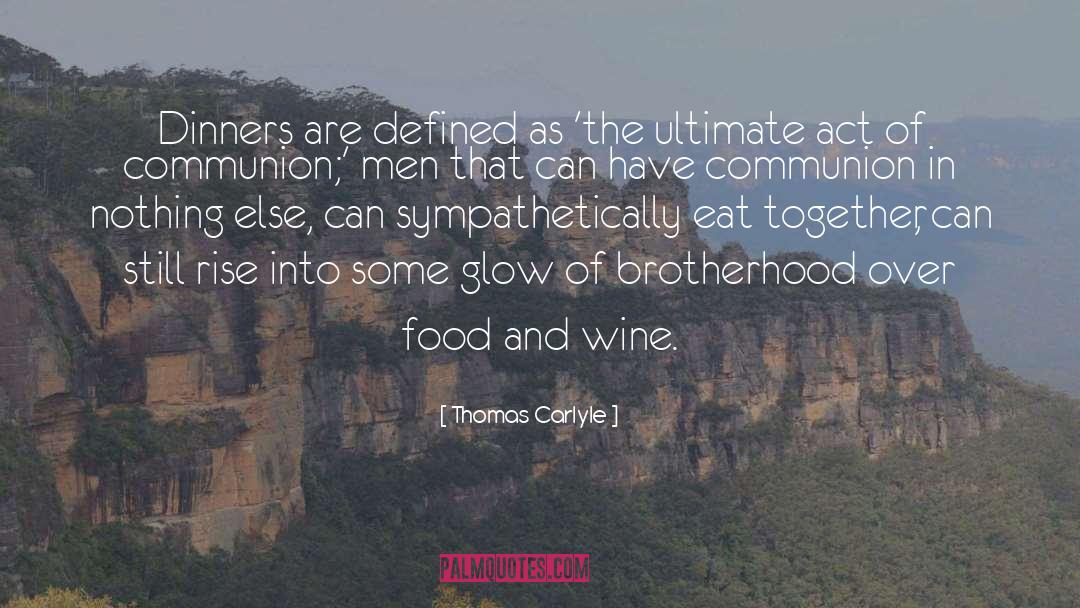 Poughkeepsie Brotherhood quotes by Thomas Carlyle