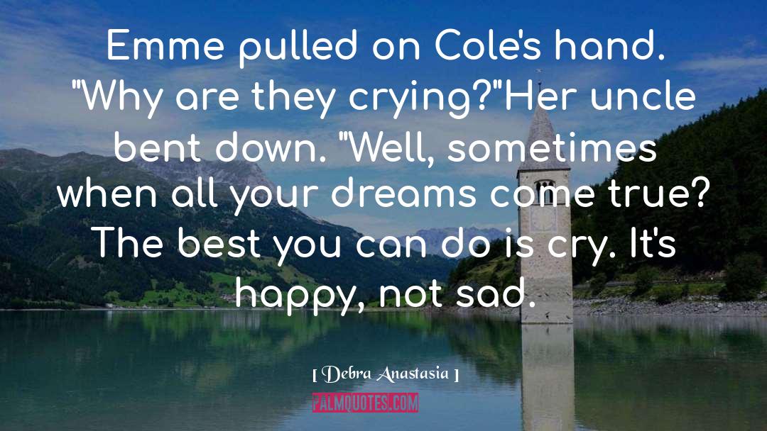 Poughkeepsie quotes by Debra Anastasia