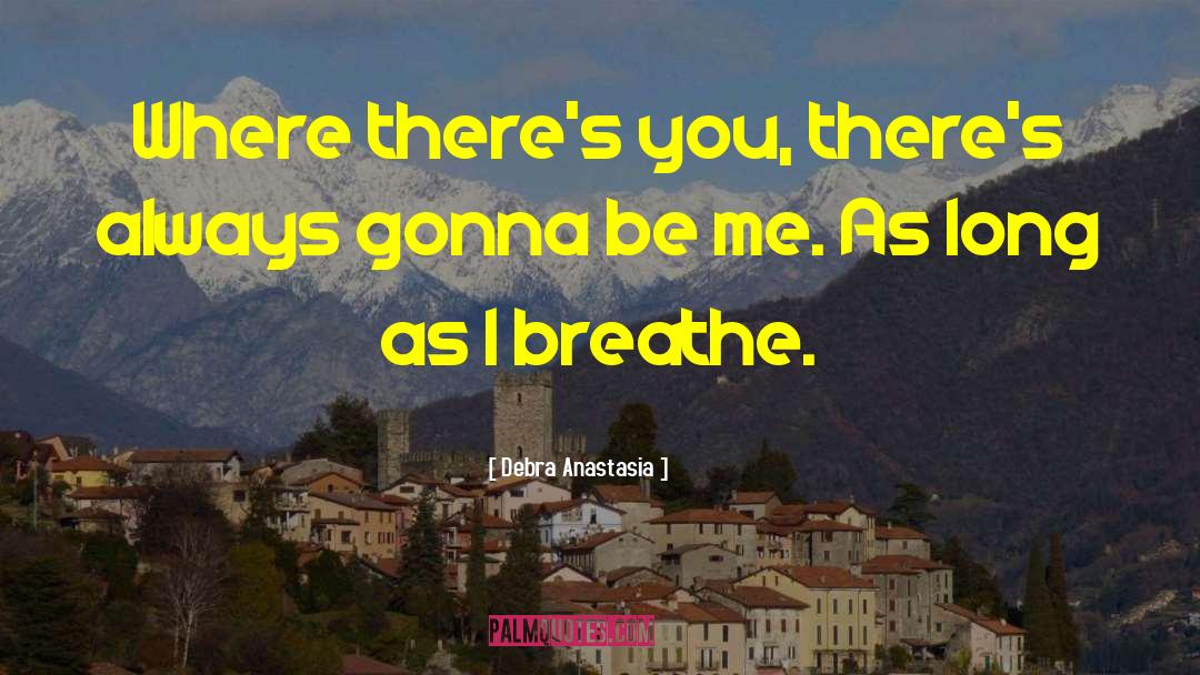 Poughkeepsie quotes by Debra Anastasia