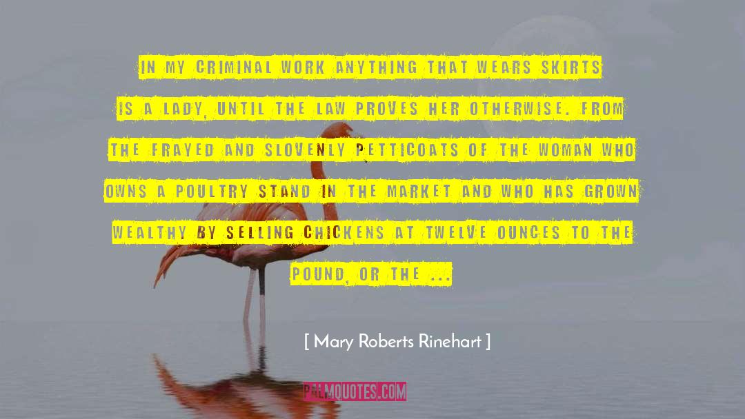 Poultry quotes by Mary Roberts Rinehart