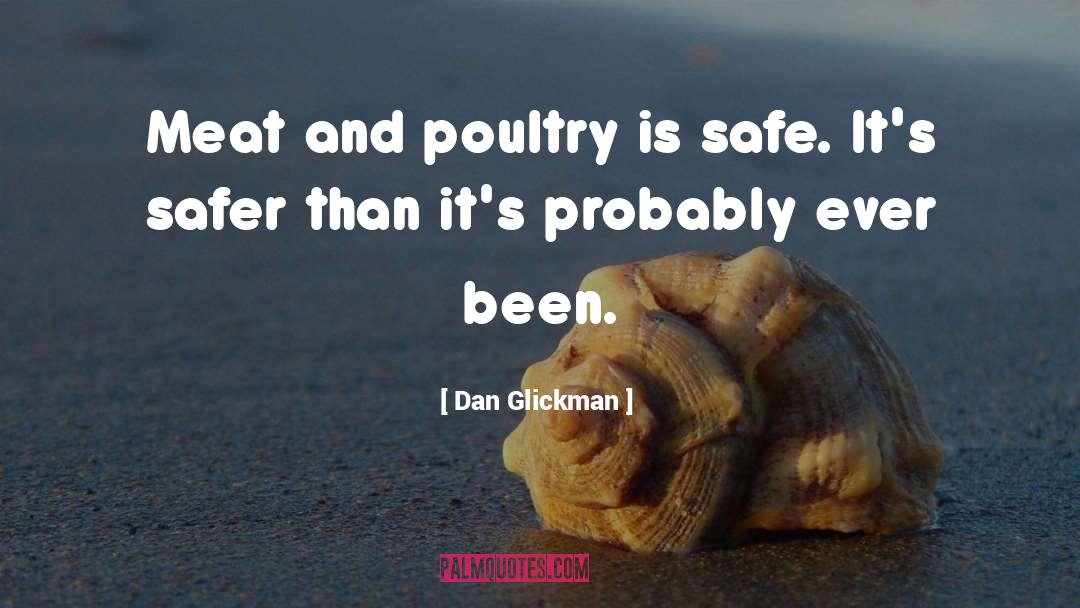 Poultry quotes by Dan Glickman