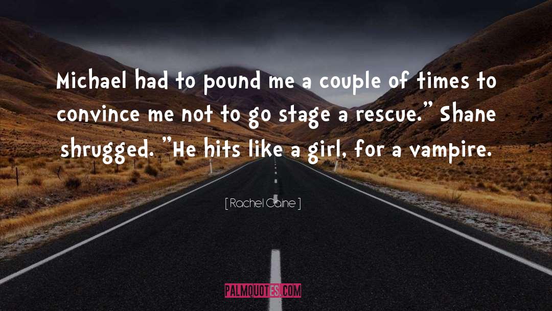 Pound quotes by Rachel Caine