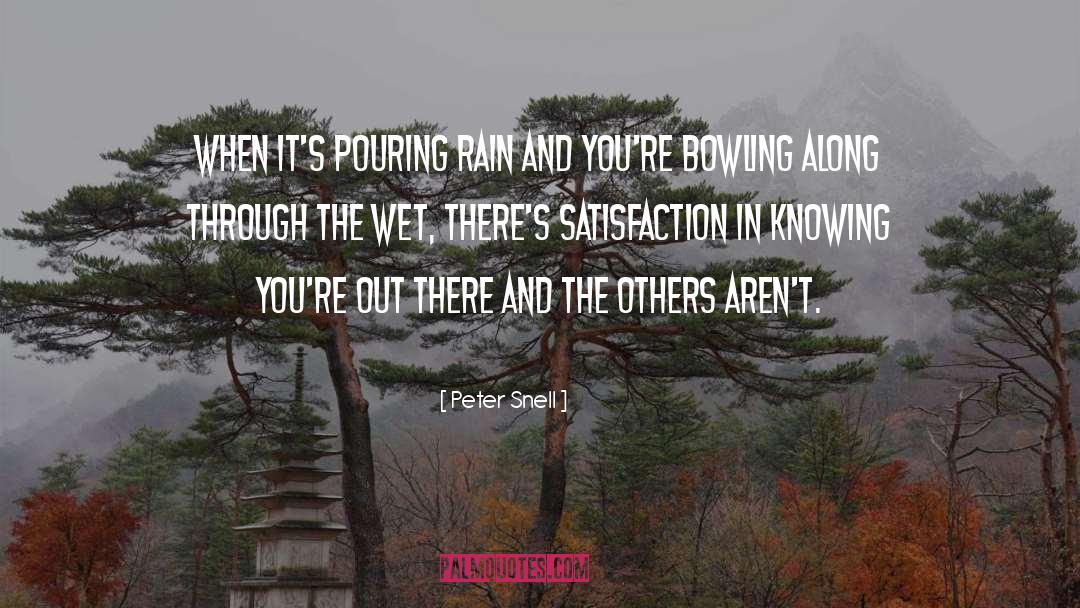 Pouring Rain quotes by Peter Snell