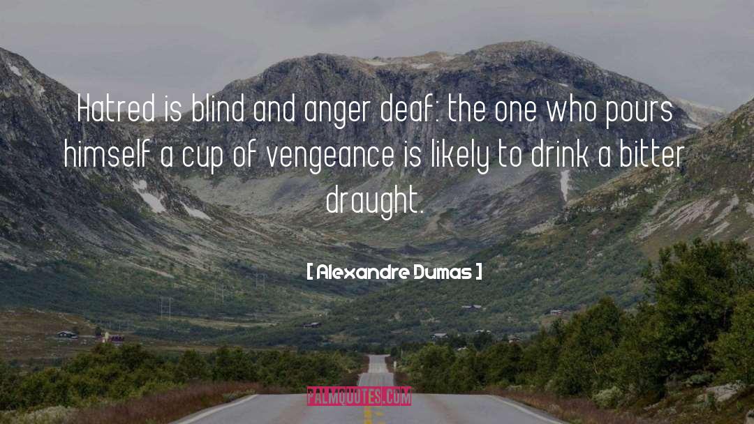 Pours quotes by Alexandre Dumas