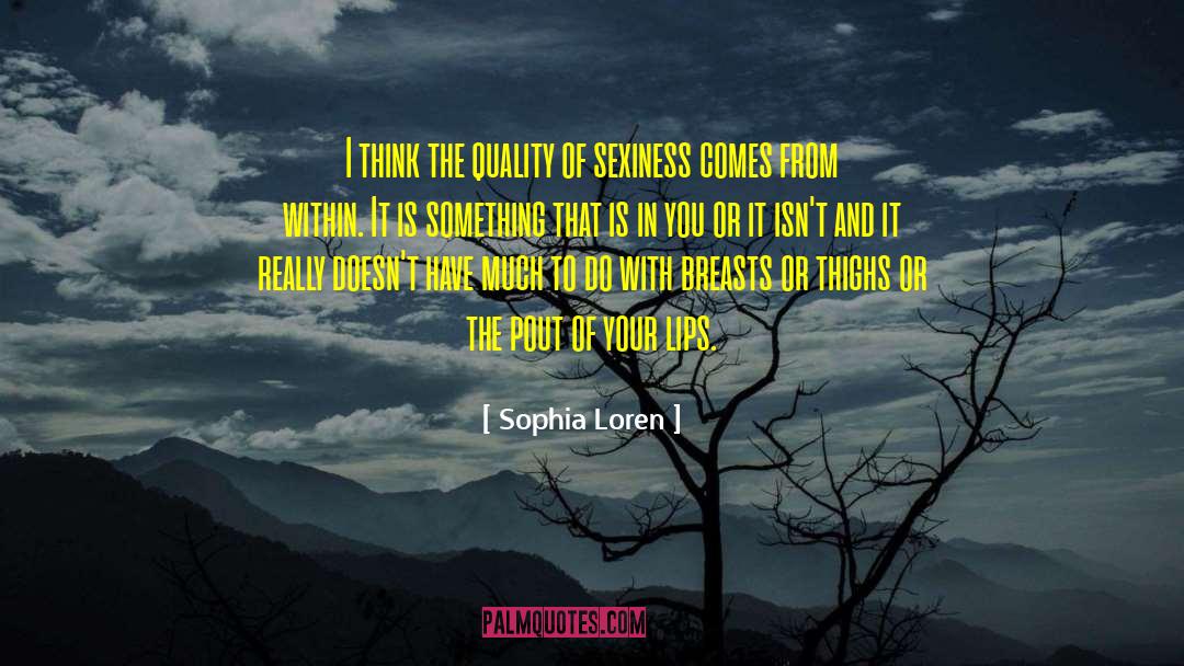 Pout quotes by Sophia Loren