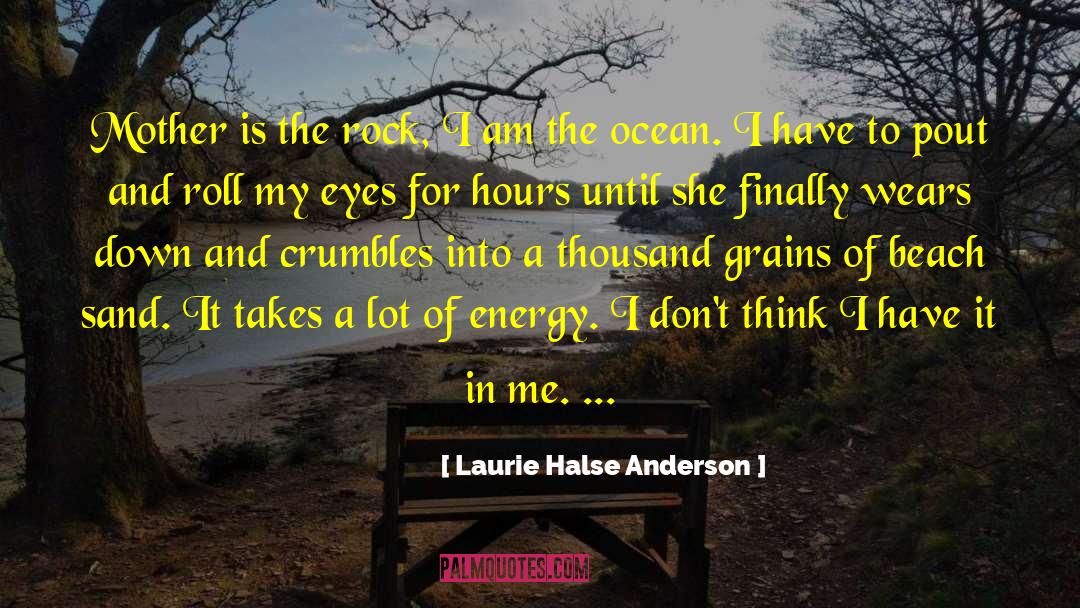 Pout quotes by Laurie Halse Anderson