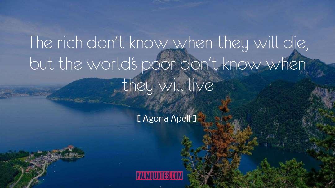 Poverty Alleviation quotes by Agona Apell
