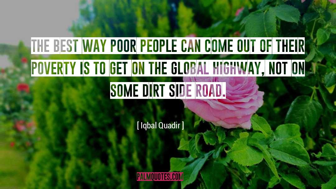 Poverty Alleviation quotes by Iqbal Quadir