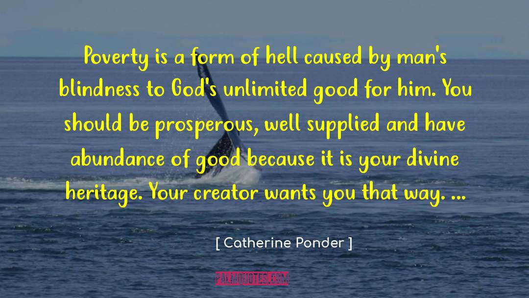 Poverty Alleviation quotes by Catherine Ponder