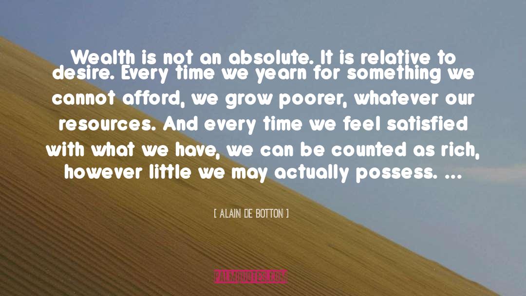 Poverty Alleviation quotes by Alain De Botton