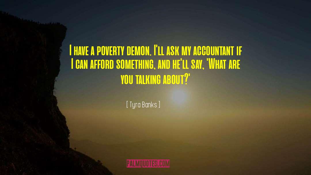 Poverty Alleviation quotes by Tyra Banks