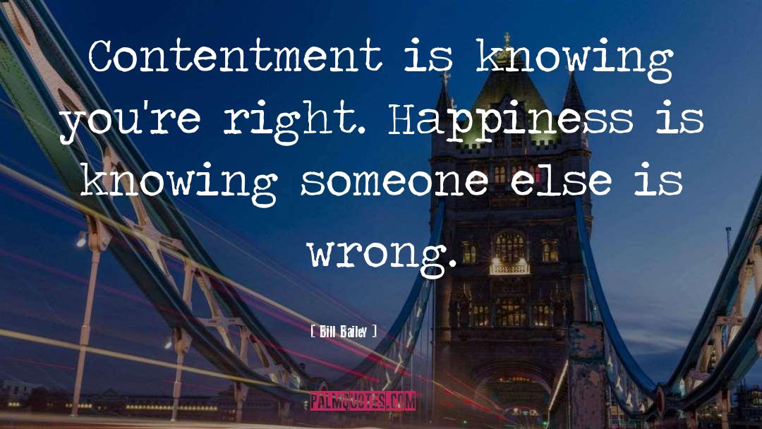 Poverty Contentment quotes by Bill Bailey