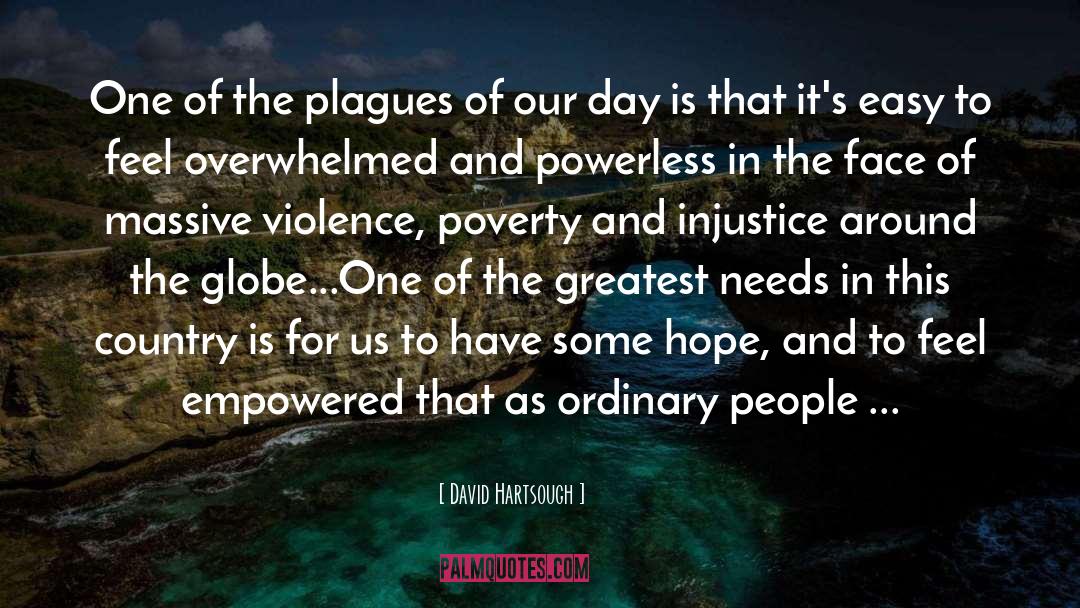 Poverty Eradication quotes by David Hartsough