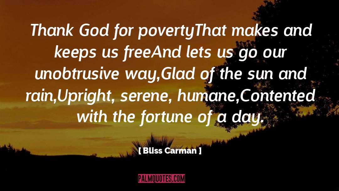 Poverty Humannature quotes by Bliss Carman
