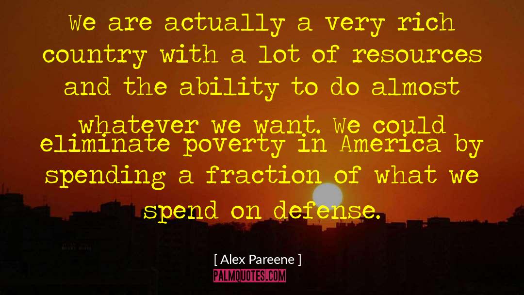 Poverty In America quotes by Alex Pareene