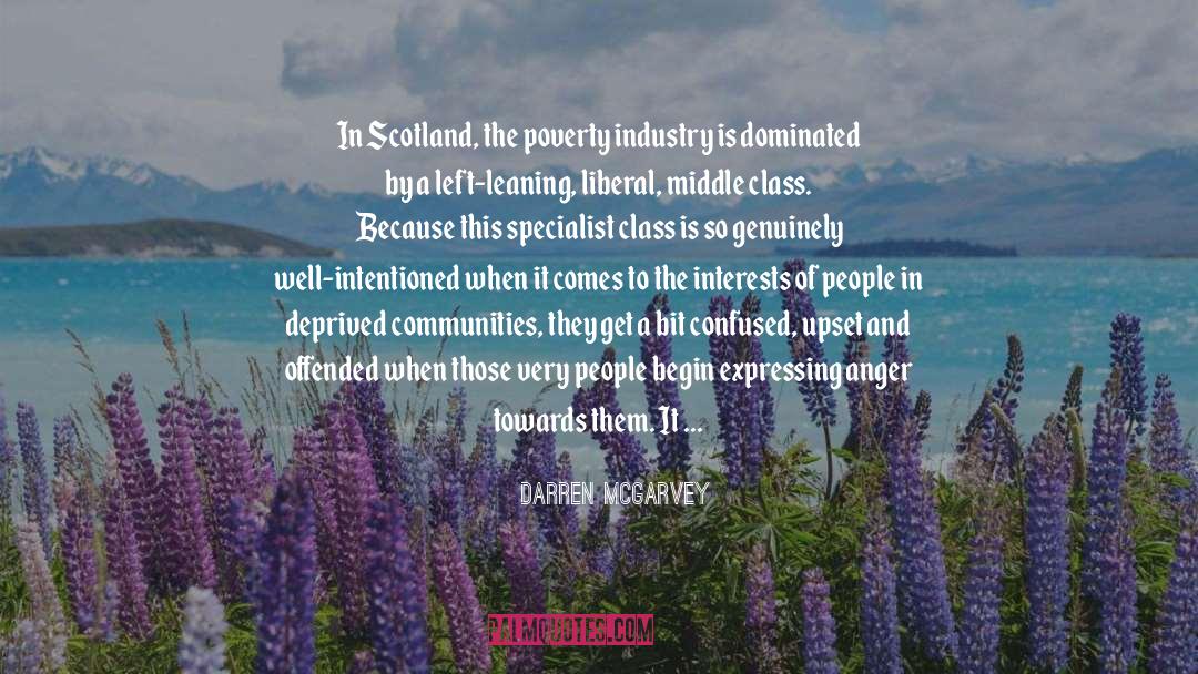 Poverty Industry quotes by Darren McGarvey