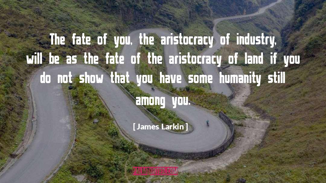 Poverty Industry quotes by James Larkin