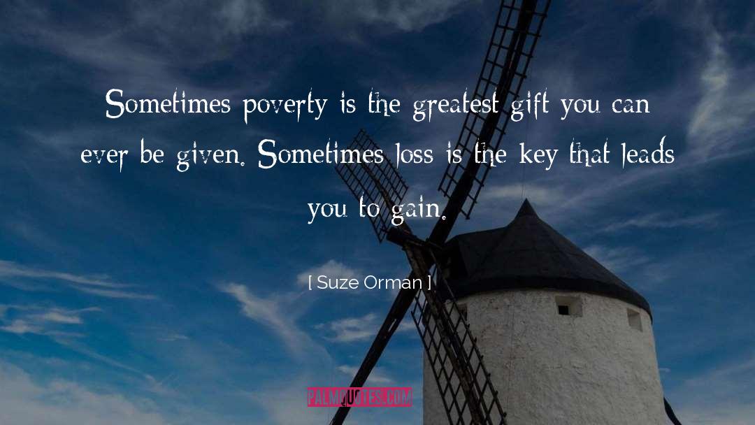 Poverty Inequality quotes by Suze Orman