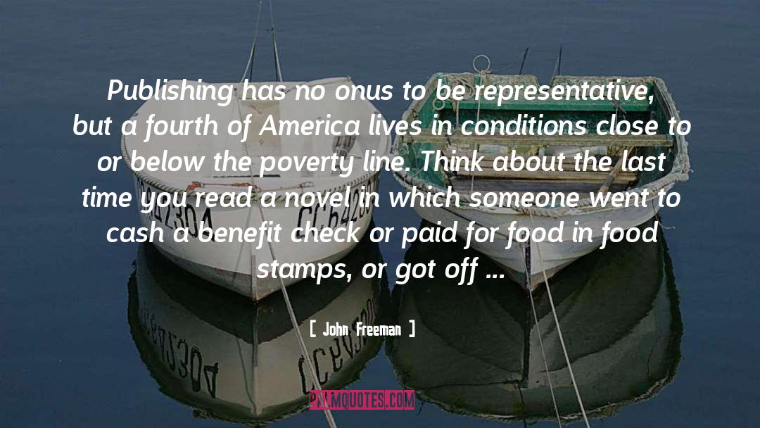 Poverty Line quotes by John Freeman