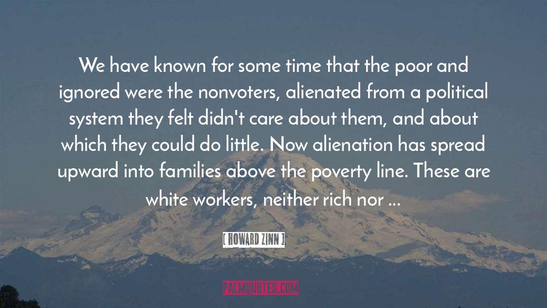 Poverty Line quotes by Howard Zinn
