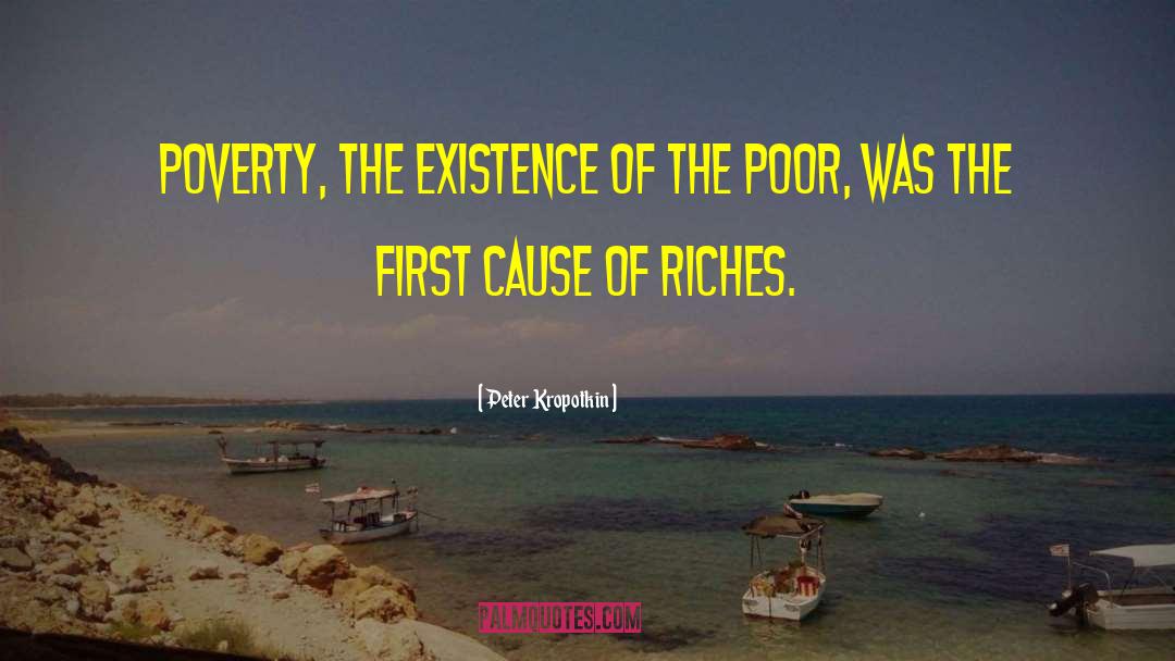 Poverty Mindset quotes by Peter Kropotkin