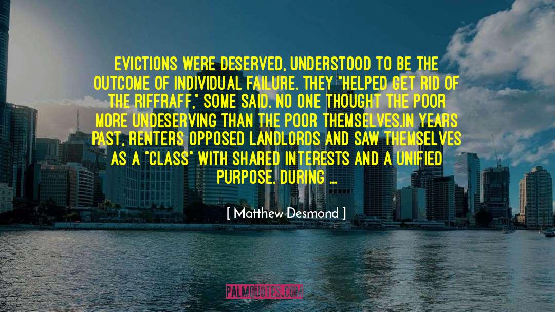 Poverty Stricken quotes by Matthew Desmond