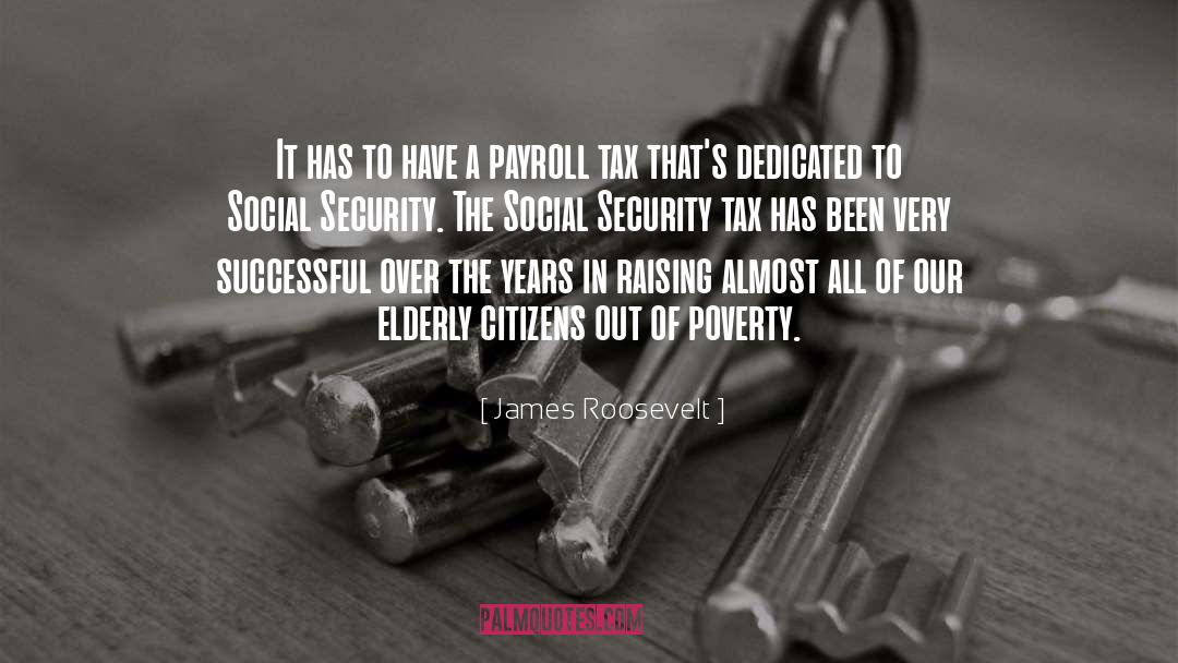Poverty Trap quotes by James Roosevelt