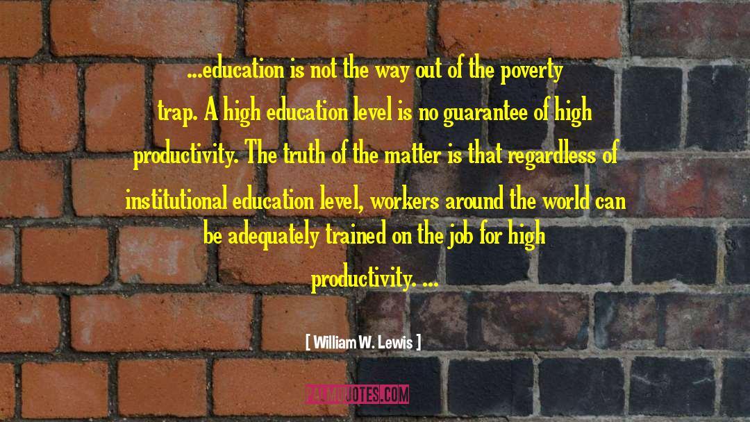 Poverty Trap quotes by William W. Lewis