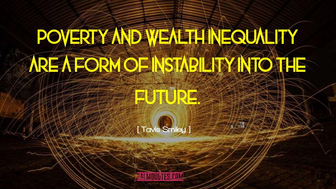 Poverty Wealth quotes by Tavis Smiley