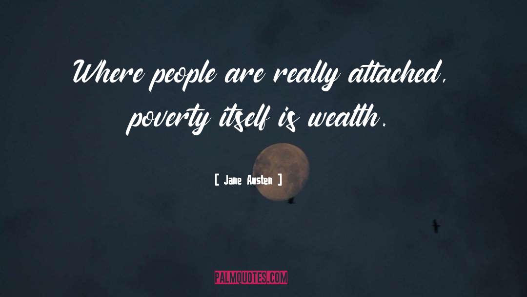 Poverty Wealth quotes by Jane Austen