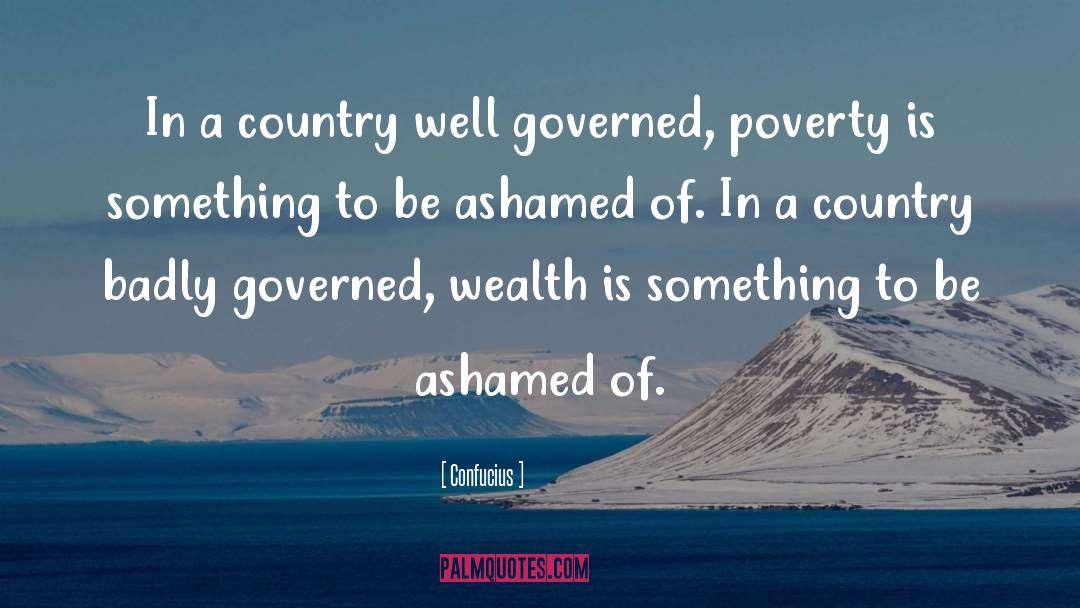 Poverty Wealth quotes by Confucius
