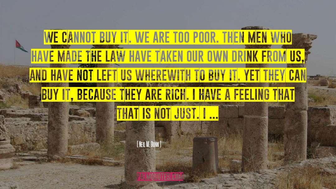 Poverty Wealth quotes by Neil M. Gunn