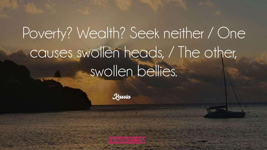 Poverty Wealth quotes by Kassia