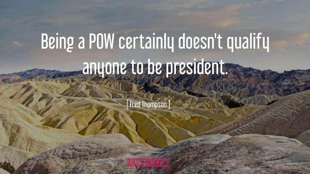 Pow quotes by Fred Thompson