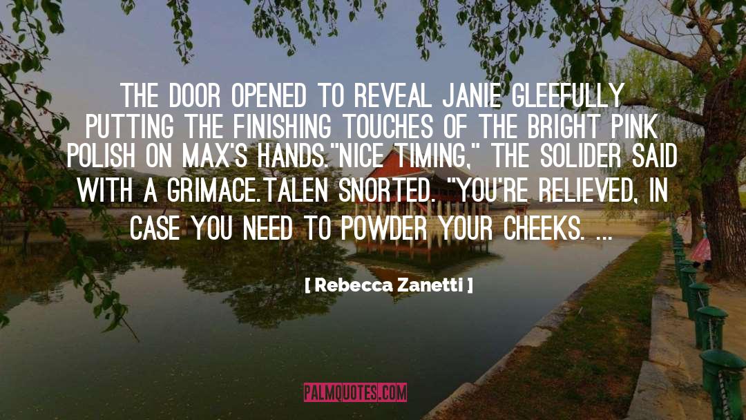 Powder Cheeks quotes by Rebecca Zanetti