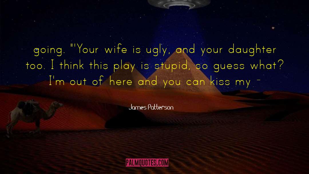 Powdered Wife quotes by James Patterson