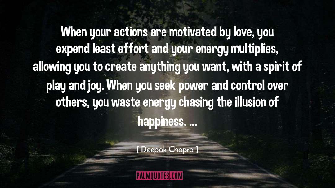 Power And Control quotes by Deepak Chopra