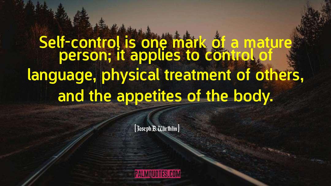 Power And Control quotes by Joseph B. Wirthlin