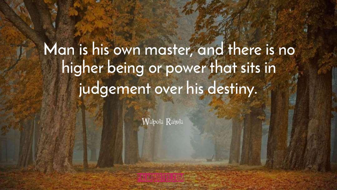 Power And Responsability quotes by Walpola Rahula