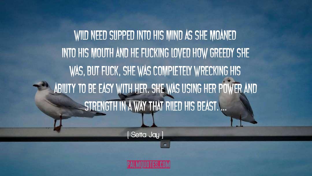 Power And Strength quotes by Setta Jay