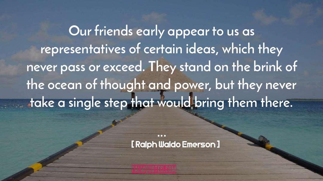 Power And Strength quotes by Ralph Waldo Emerson